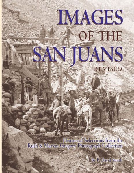 Cover for P. David Smith · Images of the San Juans (Buch) [1st edition] (1997)