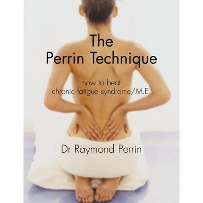 Cover for Raymond Perrin · The Perrin Technique: How to Beat Chronic Fatigue Syndrome/ME (Paperback Book) (2007)