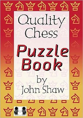 Cover for John Shaw · Quality Chess Puzzle Book (Paperback Book) (2010)