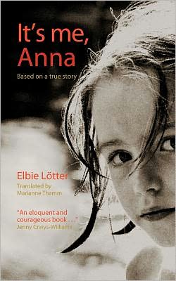 Cover for Elbie Loetter · It's Me Anna (Paperback Book) (2012)