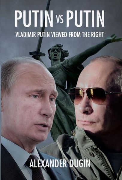 Cover for Alexander Dugin · Putin vs Putin: Vladimir Putin Viewed from the Right (Hardcover Book) (2015)