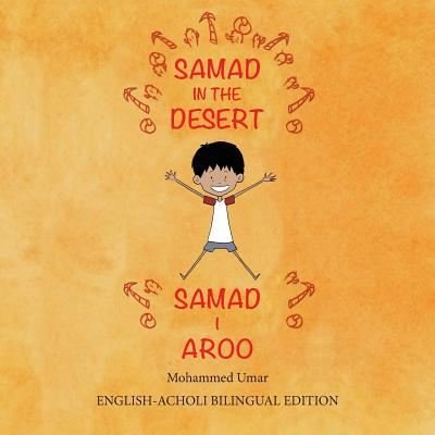 Cover for Mohammed Umar · Samad in the Desert (Paperback Book) [Bilingual English - Acholi edition] (2018)