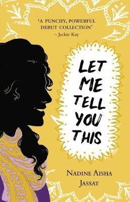 Cover for Nadine Aisha Jassat · Let Me Tell You This (Paperback Book) (2019)