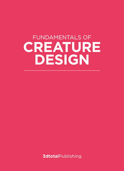 Cover for Fundamentals of Creature Design: How to Create Successful Concepts Using Functionality, Anatomy, Color, Shape &amp; Scale (Paperback Book) (2020)
