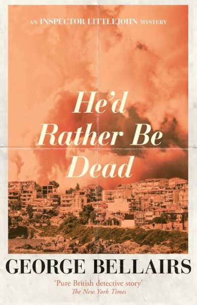 Cover for George Bellairs · He'd Rather Be Dead (Paperback Book) (2020)