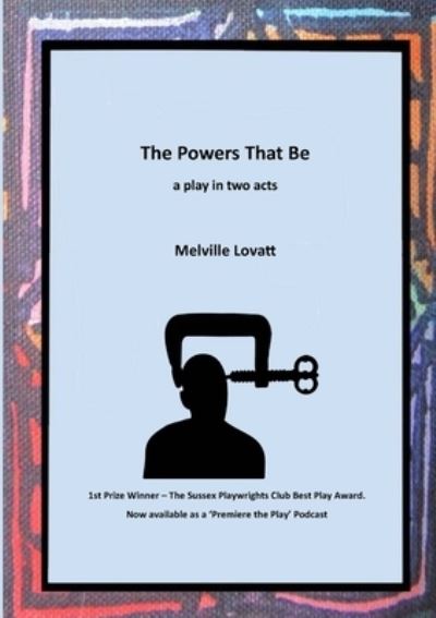 Cover for Melville Lovatt · Powers That Be (Book) (2022)