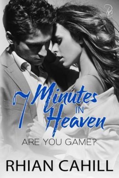 Cover for Rhian Cahill · 7 Minutes In Heaven (Paperback Book) (2018)