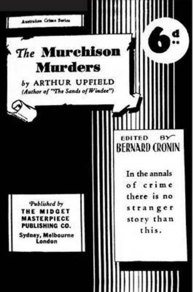 Murchison Murders - Arthur Upfield - Książki - ETT Imprint - 9781925416121 - 1 listopada 2015
