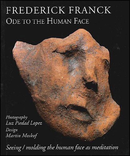 Cover for Frederick Franck · Ode to the Human Face: Seeing / Molding the Human Face As Meditation (Codhill Press) (Paperback Book) (2004)