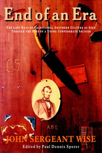 End of an Era - John Sergeant Wise - Books - Anza Publishing - 9781932490121 - May 20, 2005
