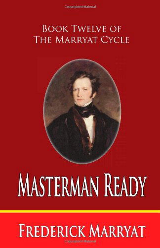 Cover for Frederick Marryat · Masterman Ready (Book Twelve of the Marryat Cycle) (Paperback Book) (2010)