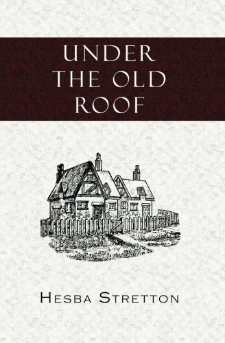 Cover for Hesba Stretton · Under the Old Roof (Inspector Banks Novels) (Pocketbok) (2010)