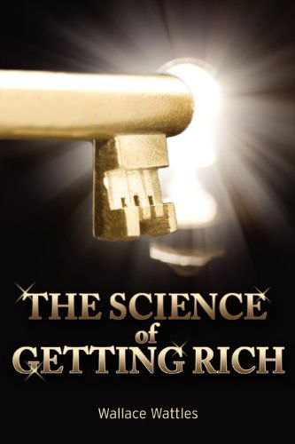 Cover for Wallace D Wattles · The Science of Getting Rich (Paperback Book) (2010)