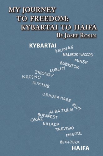 Cover for Josef Rosin · My Journey to Freedom: Kybartai to Haifa - Memoir by Josef Rosin (Gebundenes Buch) (2013)