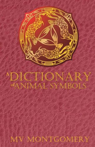 Cover for M. V. Montgomery · A Dictionary of Animal Symbols (Pocketbok) (2014)