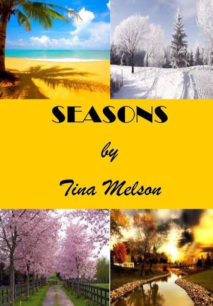 Seasons - Tina Melson - Books - Butterfly Typeface - 9781942022121 - May 1, 2015