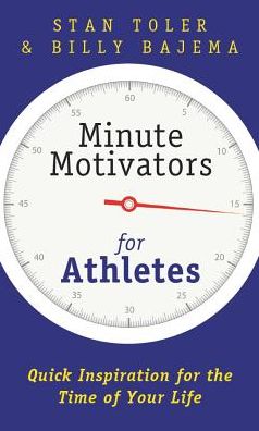 Minute Motivators for Athletes - Stan Toler - Books - Whitaker House - 9781943140121 - April 1, 2014