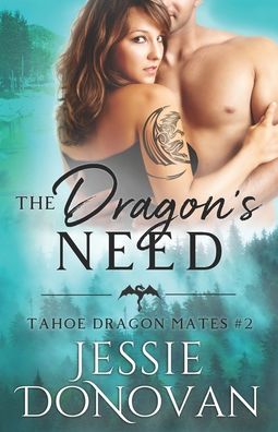 Cover for Jessie Donovan · The Dragon's Need (Paperback Book) (2020)