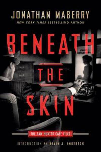 Cover for Jonathan Maberry · Beneath the Skin The Sam Hunter Case Files (Paperback Bog) (2016)