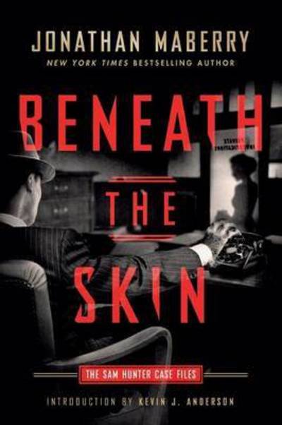 Cover for Jonathan Maberry · Beneath the Skin The Sam Hunter Case Files (Paperback Book) (2016)