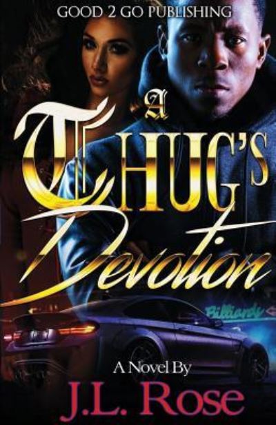 Cover for John L Rose · A Thug's Devotion (Pocketbok) (2017)