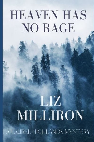 Cover for Liz Milliron · Heaven Has No Rage (Book) (2019)
