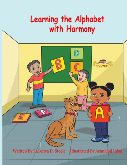 Cover for Latonya D Steele · Learning the Alphabet with Harmony (Paperback Book) (2019)