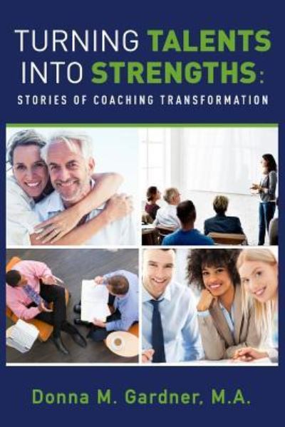 Cover for M a Donna M Gardner · Turning Talents into Strengths (Paperback Book) (2018)