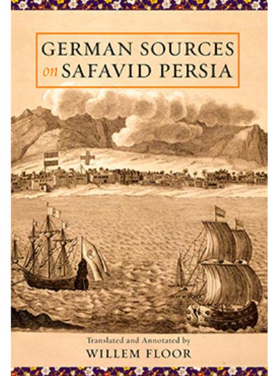 Cover for Willem Floor · German Sources on Safavid Persia (Gebundenes Buch) (2020)