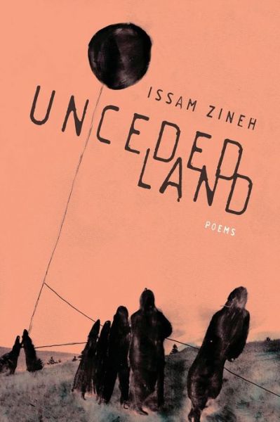 Cover for Issam Zineh · Unceded Land (Paperback Book) (2022)