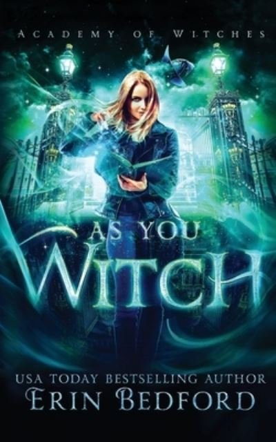 Cover for Erin Bedford · As You Witch (Paperback Book) (2020)