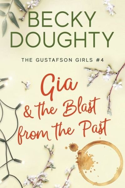 Cover for Becky Doughty · Gia and the Blast from the Past (Pocketbok) (2020)