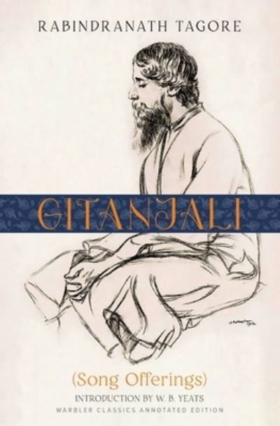 Cover for Rabindranath Tagore · Gitanjali (Pocketbok) [Warbler Classics Annotated edition] (2021)