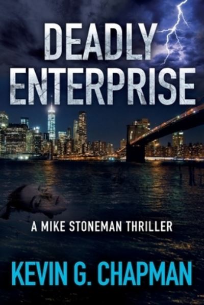 Cover for Kevin G. Chapman · Deadly Enterprise (Book) (2019)