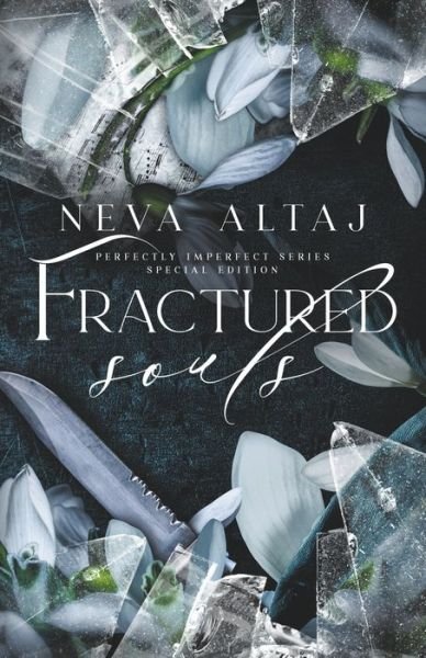 Cover for Neva Altaj · Fractured Souls (Special Edition Print) - Special Discrete Edition - Perfectly Imperfect (Pocketbok) (2023)