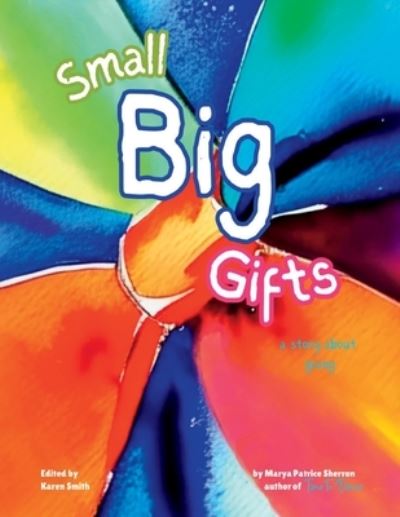 Cover for Marya Sherron · Small Big Gifts (Book) (2023)