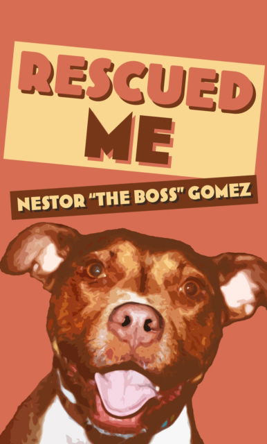 Cover for Nestor &quot;The Boss&quot; Gomez · Rescued Me (Paperback Book) (2025)