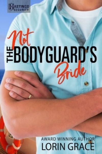 Cover for Lorin Grace · Not the Bodyguard's Bride (Paperback Book) (2020)