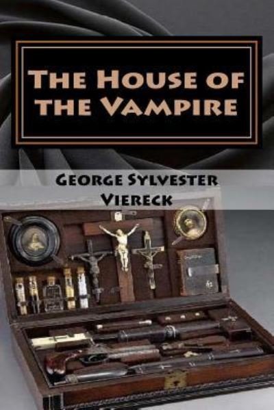 Cover for George Sylvester Viereck · The House of the Vampire (Paperback Book) (2017)