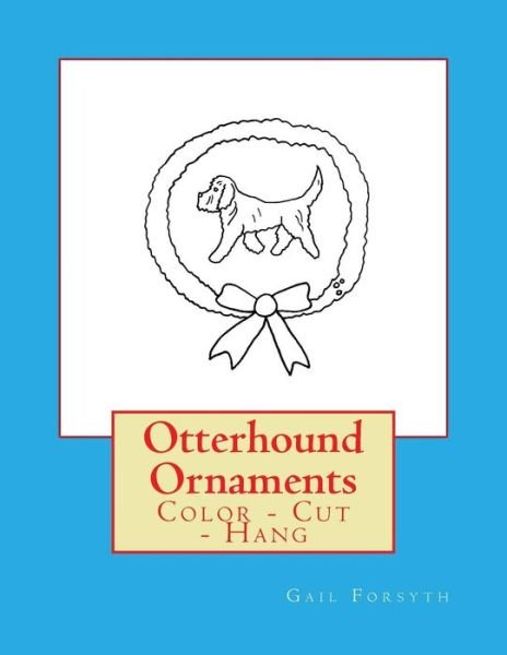 Cover for Gail Forsyth · Otterhound Ornaments (Pocketbok) (2017)