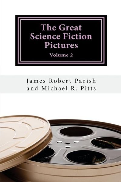 Michael R Pitts · The Great Science Fiction Pictures (Paperback Bog) (2018)