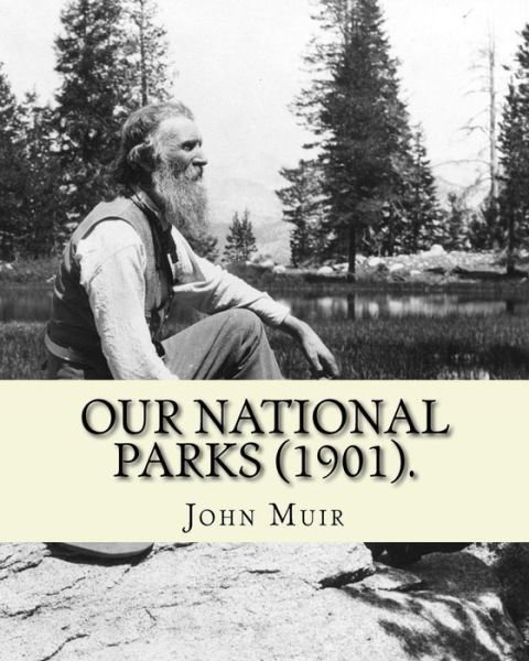 Cover for John Muir · Our National Parks . By : John Muir (Paperback Bog) (2018)