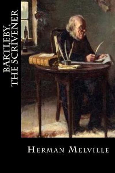 Cover for Herman Melville · Bartleby, the Scrivener (Paperback Bog) (2018)