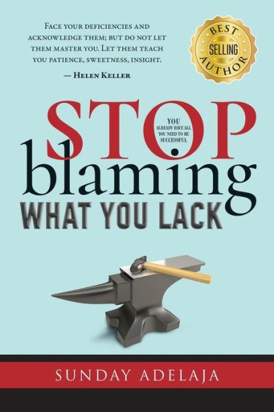 Cover for Sunday Adelaja · Stop Blaming What You Lack! (Paperback Book) (2018)