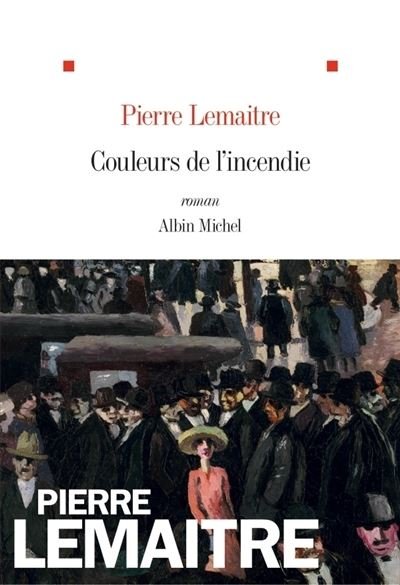 Cover for Pierre Lemaitre · Couleurs de l'incendie (MERCH) (2018)