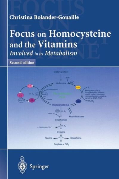 Christina Bolander-Gouaille · Focus on Homocysteine and the Vitamins: Involved in its metabolism (Paperback Bog) [2nd ed. 2002 edition] (2001)