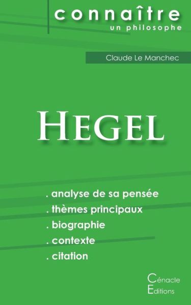 Comprendre Hegel (analyse complete de sa pensee) - Hegel - Books - Les Editions Du Cenacle - 9782367886121 - October 28, 2015