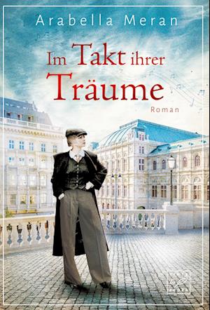 Cover for Arabella Meran · Im Takt ihrer Träume (Book) (2023)