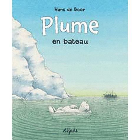 Cover for Hans De Beer · Plume en bateau (Paperback Book) (2012)