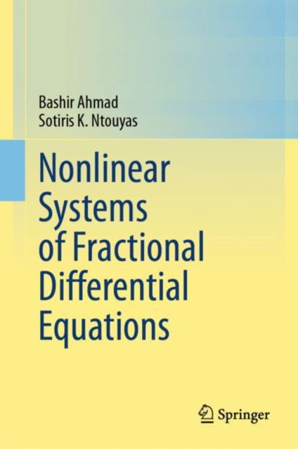 Cover for Bashir Ahmad · Nonlinear Systems of Fractional Differential Equations (Hardcover Book) [2024 edition] (2024)